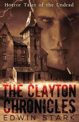 A Clayton krónikák - The Clayton Chronicles