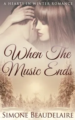 When The Music Ends: Large Print Hardcover Edition