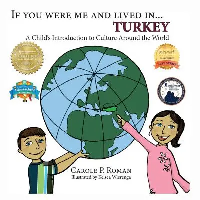 Ha én lennék és élnék... Törökország: Egy gyermek bevezetése a világ kultúráiba - If You Were Me and Lived in... Turkey: A Child's Introduction to Culture Around the World