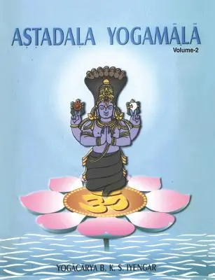 Asztadala Jógamala (Összegyűjtött művek) 2. kötet - Astadala Yogamala (Collected Works) Volume 2