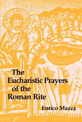 A római rítus eucharisztikus imái - The Eucharistic Prayers of the Roman Rite