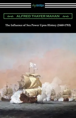 A tengeri hatalom hatása a történelemre (1660-1783) - The Influence of Sea Power Upon History (1660-1783)