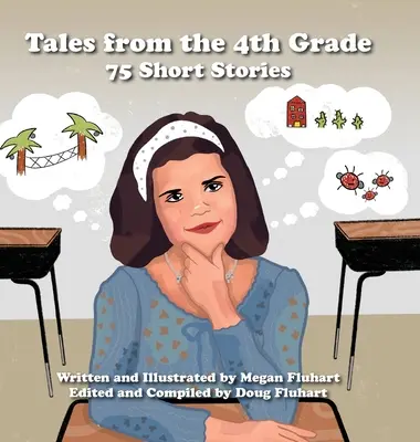 Mesék a 4. osztályból: 75 rövid történet - Tales from the 4th Grade: 75 Short Stories