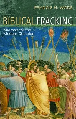 Bibliai fracking - Biblical Fracking