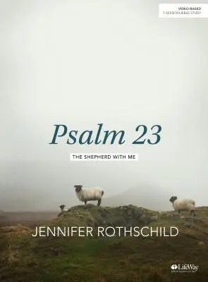 Zsoltár 23 - Bibliatanulmányozó könyv: Pásztor velem - Psalm 23 - Bible Study Book: The Shepherd with Me