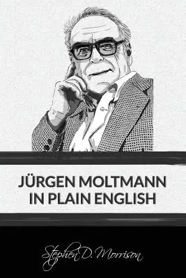 Jürgen Moltmann közérthetően - Jrgen Moltmann in Plain English