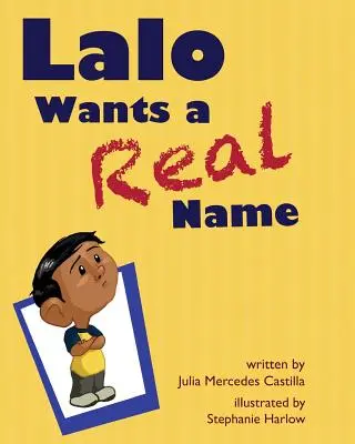 Lalo igazi nevet akar - Lalo Wants a Real Name