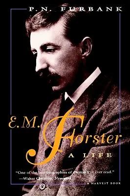 E. M. Forster: Forster: Egy élet - E. M. Forster: A Life