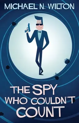 A kém, aki nem tudott számolni - The Spy Who Couldn't Count