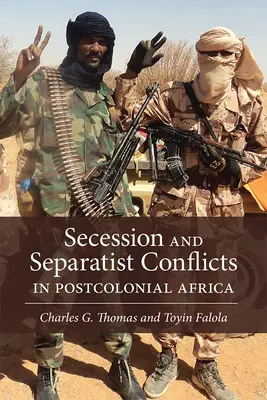 Szeparatista konfliktusok a posztkoloniális Afrikában - Secession and Separatist Conflicts in Postcolonial Africa
