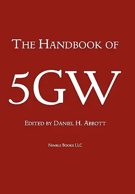 Az ötödik generációs hadviselés kézikönyve (5GW) - The Handbook of Fifth-Generation Warfare (5GW)