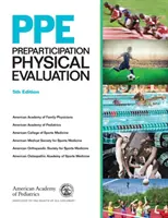 Ppe: Részvételt megelőző fizikai felmérés - Ppe: Preparticipation Physical Evaluation