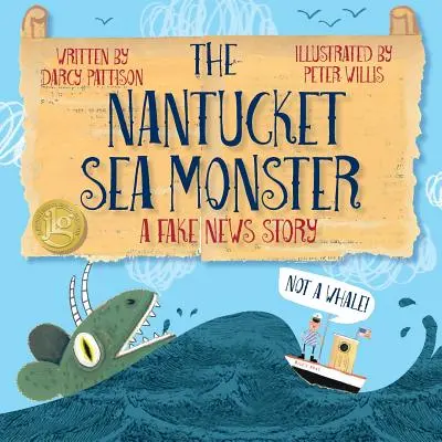 A nantucketi tengeri szörny: Nancyantet: Egy álhír: A Fake News Story - The Nantucket Sea Monster: A Fake News Story