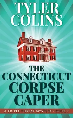 A Connecticut-i hullacsapás - The Connecticut Corpse Caper