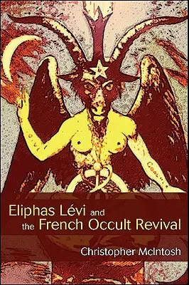 Eliphas Lvi és a francia okkult újjászületés - Eliphas Lvi and the French Occult Revival