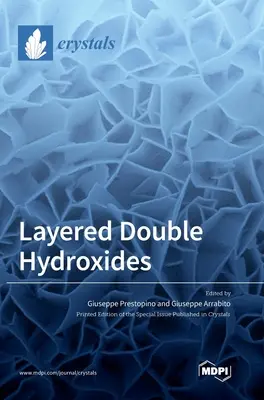 Réteges kettős hidroxidok - Layered Double Hydroxides