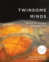 Twinsome Minds: A kettős emlékezés aktusa - Twinsome Minds: An Act of Double Remembrance