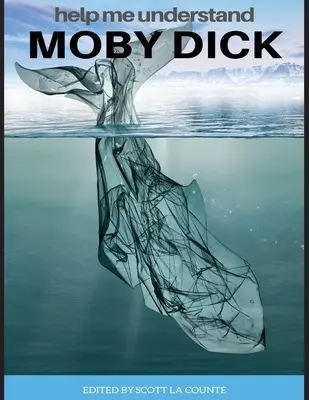 Segíts megérteni a Moby Dicket!: A könyv összefoglalója és rövidített változata - Help Me Understand Moby Dick!: Includes Summary of Book and Abridged Version