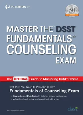 Master the Dsst Fundamentals of Counseling (A tanácsadás alapjai) vizsga - Master the Dsst Fundamentals of Counseling Exam