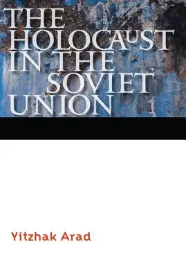 A holokauszt a Szovjetunióban - The Holocaust in the Soviet Union