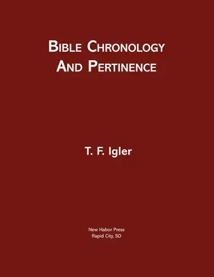 A Biblia kronológiája és helytállósága - Bible Chronology and Pertinence