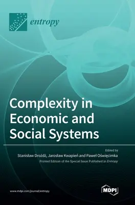 Komplexitás a gazdasági és társadalmi rendszerekben - Complexity in Economic and Social Systems