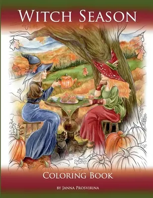 Boszorkányos évszak: Színezőkönyv - Witch Season: Coloring Book