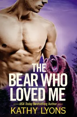 Bear Who Loved Me