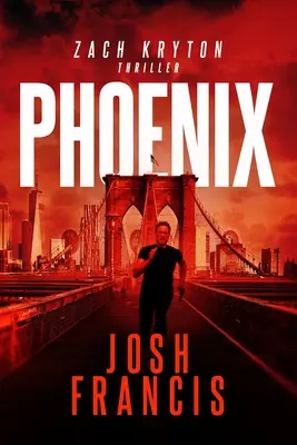 Phoenix: A Zach Kryton bevezető sorozat 3. könyve - Phoenix: The Zach Kryton Introductory Series Book 3