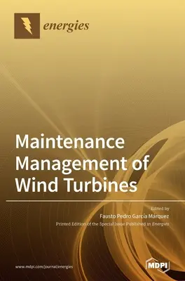 A szélturbinák karbantartásának irányítása - Maintenance Management of Wind Turbines