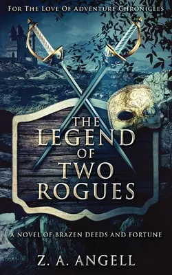 A két gazember legendája - The Legend Of Two Rogues