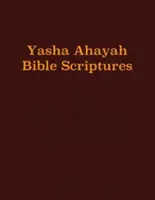 Yasha Ahayah Bible Scriptures (YABS) Study Bible (Yasha Ahayah Bible Scriptures) Study Bible - Yasha Ahayah Bible Scriptures (YABS) Study Bible