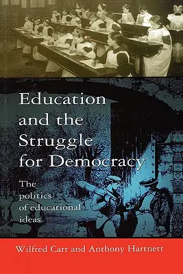 Az oktatás és a demokráciáért folytatott küzdelem - Education and the Struggle for Democracy