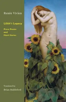 Lilith öröksége: Prózai versek és novellák - Lilith's Legacy: Prose Poems and Short Stories