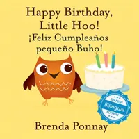 Boldog születésnapot Kicsi Hoo / feliz Cumpleaos Pequeo Buho! - Happy Birthday Little Hoo / feliz Cumpleaos Pequeo Buho!