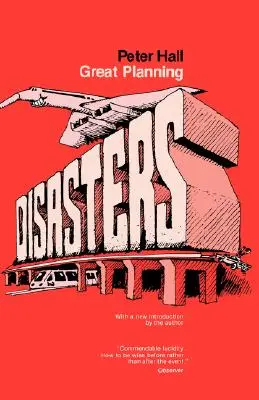 Nagy tervezési katasztrófák - Great Planning Disasters