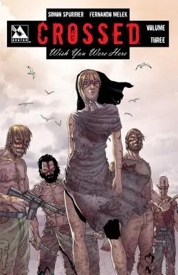 Crossed Wish You Were Here Vol 3 Tpb