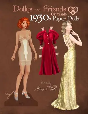 Dollys and Friends Originals 1930-as évek papírbabák: Papírbaba kollekció: Glamorous Thirties Vintage Fashion papírbaba kollekció - Dollys and Friends Originals 1930s Paper Dolls: Glamorous Thirties Vintage Fashion Paper Doll Collection