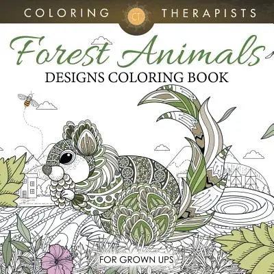 Forest Animals Designs Színezőkönyv felnőtteknek - Forest Animals Designs Coloring Book For Grown Ups