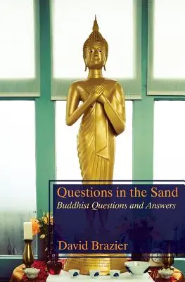 Kérdések a homokban: Buddhista kérdések és válaszok - Questions in the Sand: Buddhist Questions and Answers