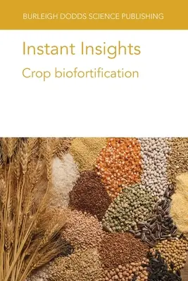 Instant Insights: Növényi biofortifikáció - Instant Insights: Crop biofortification