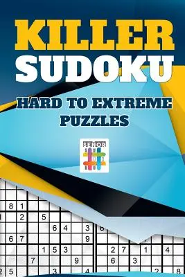 Killer Sudoku nehéz és extrém rejtvények - Killer Sudoku Hard to Extreme Puzzles