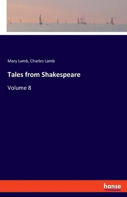 Tales from Shakespeare: Volume 8