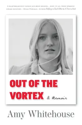 Ki az örvényből: A Memoir - Out of the Vortex: A Memoir