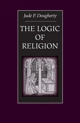 A vallás logikája - The Logic of Religion