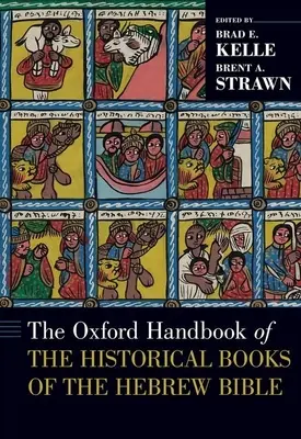 A héber Biblia történelmi könyveinek oxfordi kézikönyve - The Oxford Handbook of the Historical Books of the Hebrew Bible