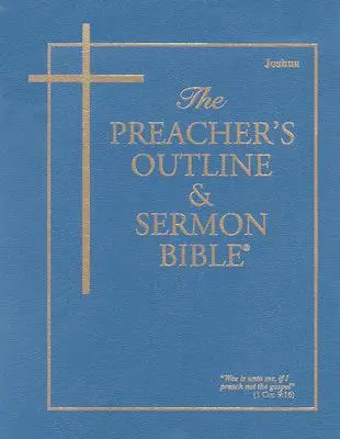 A prédikátor vázlata és prédikációs bibliája - KJV-Józsué - Preacher's Outline & Sermon Bible-KJV-Joshua