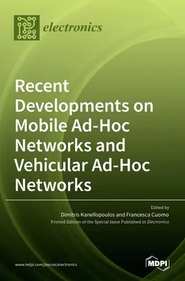 Jüngste Entwicklungen bei mobilen Ad-Hoc-Netzen und Ad-Hoc-Vehicular-Netzen - Recent Developments on Mobile Ad-Hoc Networks and Vehicular Ad-Hoc Networks