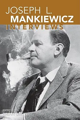 Joseph L. Mankiewicz: Interjúk - Joseph L. Mankiewicz: Interviews