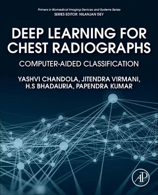 Mélytanulás a mellkasi röntgenfelvételekhez: Számítógépes osztályozás - Deep Learning for Chest Radiographs: Computer-Aided Classification